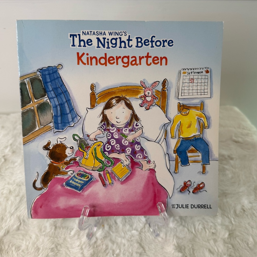 The Night Before Kindergarten by Natasha Wing’s, 29 pages